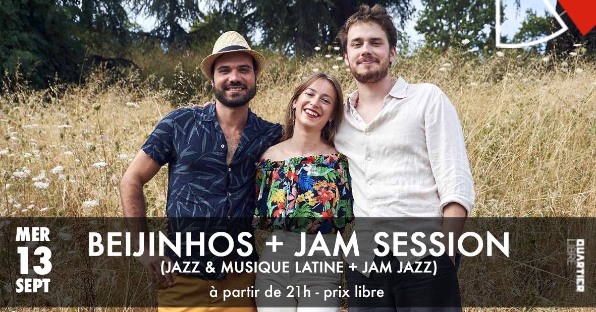 Beijinhos {jazz et musiques latines} @Jazz Night Session Quartier Libre